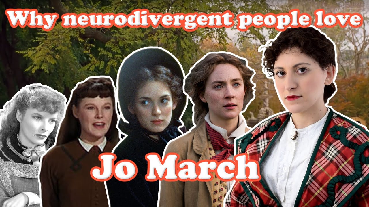 Why Neurodivergent People Relate to Jo March 