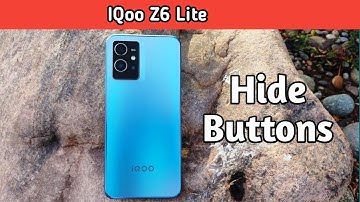 How To Hide Navigation Button In Iqoo Z6 Lite, Hide Back Button Setting In Iqoo Z6 Lite,