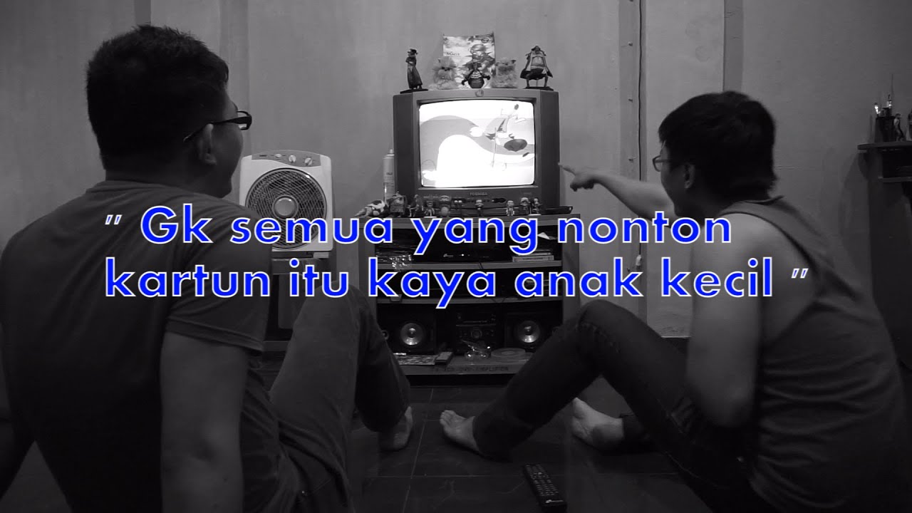 Suka Nonton Kartun Kaya Anak Kecil Hmm YouTube