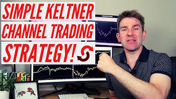 Simple Keltner Channels Trading Strategy Explained! 💲✅💲