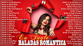 Baladas Romanticas En Ingles Mejores Canciones En Ingles 21 Canciones Romanticas En Ingles Youtube