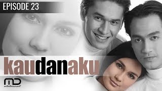 Download lagu Kau Dan Aku Episode 23 Kau Dan Aku Episode 23