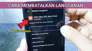 Cara Membatalkan Langganan WPS Office