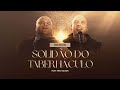 Solidão do Tabernáculo | Frei Silvio (feat. Frei Gilson)