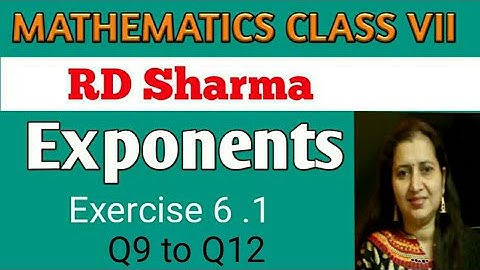 RD Sharma Class VII Mathematics|Class 7th RD Sharma Solutions|Ch-6 Exponents|Ex-6.1 Q9 to Q12
