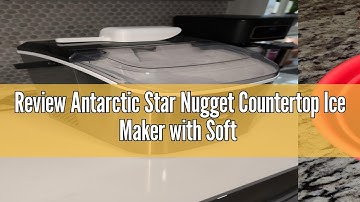 Review Antarctic Star Nugget Countertop Ice Maker with Soft Chewable Ice, 34Lbs/24H, Pebble Portable