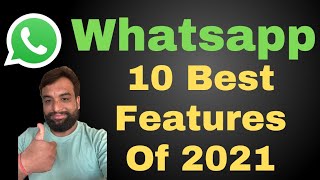 Whatsapp 10 Best Features Of 2021,Whatsapp New Features Of 2021