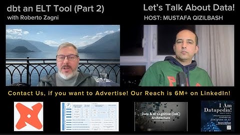 Episode#42 (Part 2) – dbt, an ELT Tool with Roberto Zagni @letstalkaboutdata