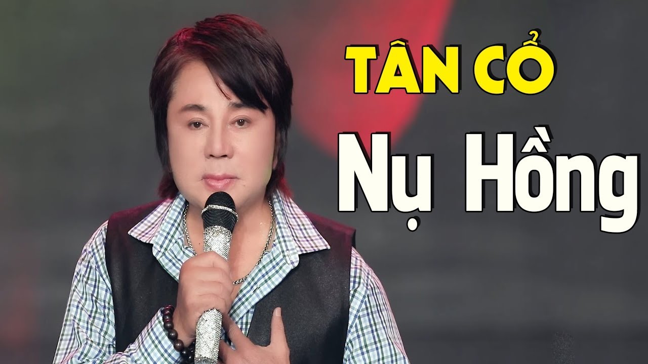 Nụ Hồng (Tân Cổ) - Danh ca Châu Thanh | MV HD