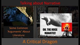 Some Arguments I am Sick of Hearing About Narrative