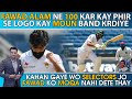 Pakistan Vs West Indies: Fawad Alam Ne 100 Kar Kay Phir Se Logo Kay Moun Band Krdiye | Tanveer Says