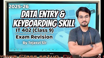 Data Entry and Keyboarding Skills Class 9 | IT Code 402 | Chapter 2 Full Explanation in Hindi