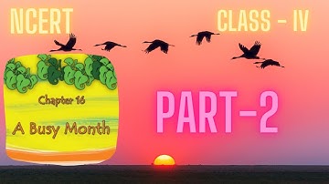 A BUSY MONTH CLASS 4 EVS | A BUSY MONTH CHAPTER | A BUSY MONTH LESSON EXPLAINED | ARCHANA CLASSES