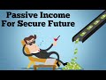 How Passive income is the Best Investment You Can Ever Do for Your Secure Future