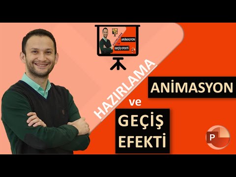 MS Powerpoint Animasyon Yapma, Powerpoint Geçiş Efekti Yapma, Powerpoint Slayt Hazırlama