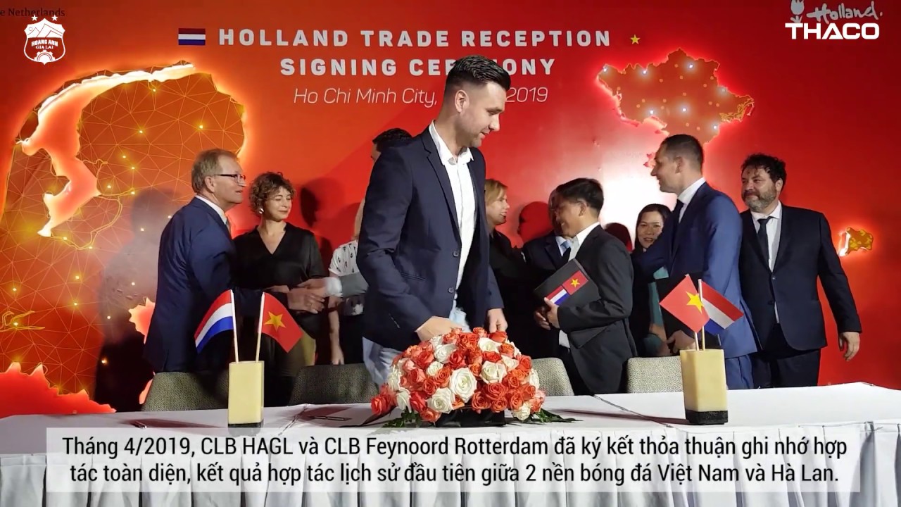 văn thanh cao bao nhiêu Lễ ký kết hợp tác giữa HAGL và Feyenoord, hiện diện lãnh đạo 2 nước Việt Nam và Hà Lan| HAGL Media