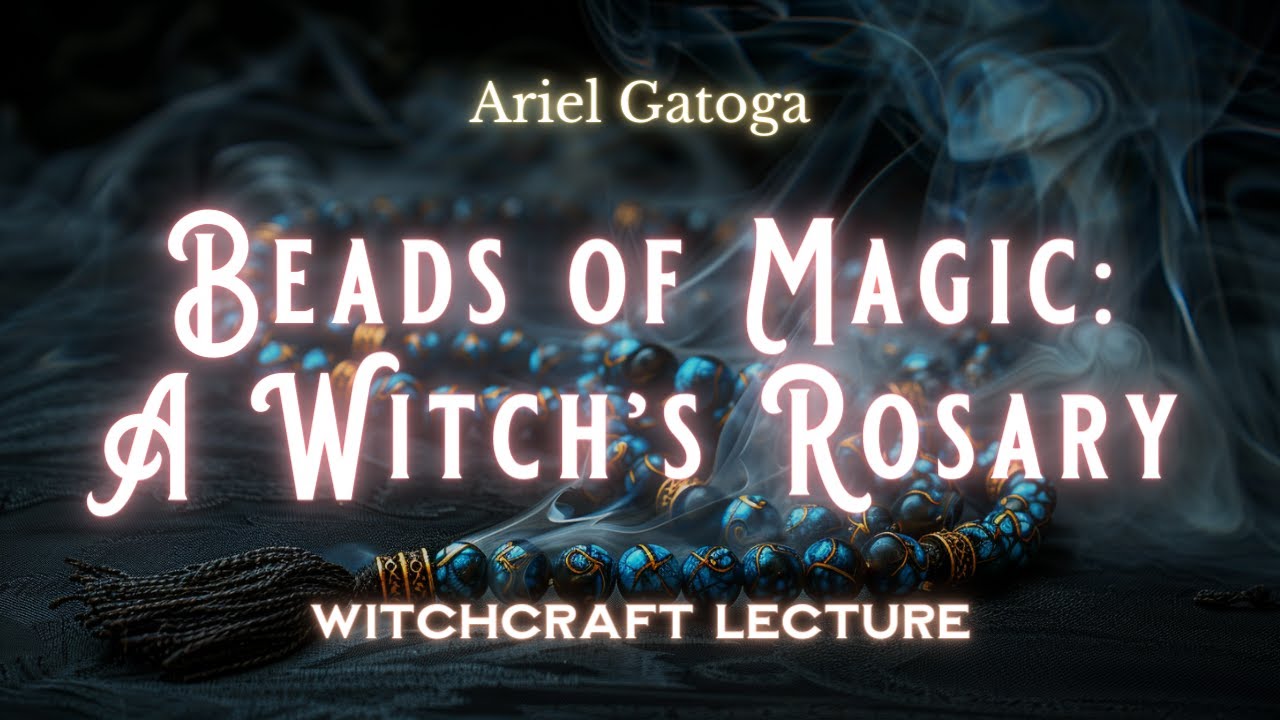 Beads of Magic: How to Work A Witches Rosary