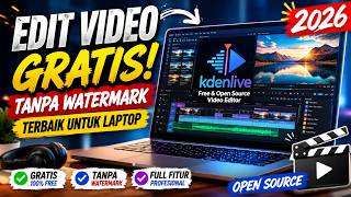 Aplikasi Edit Video Gratis Tanpa Watermark Terbaik untuk Laptop 2026 | Kdenlive screenshot 5