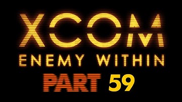 X-COM: Enemy Within PART59