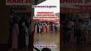 Keseruan Memperingati Hari Sumpah Pemuda Dan Hari Santri Di Sdn Mekarpohaci I ✨