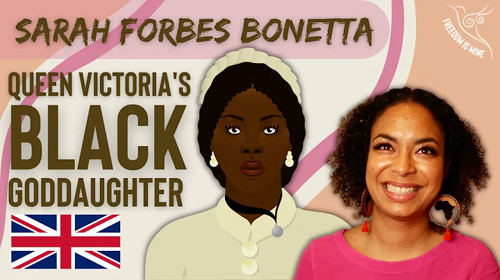 Sarah Forbes Bonetta: Queen Victoria's Black Godda...