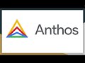 Google Cloud Anthos Concepts | Google Cloud Platform