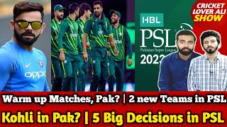 ICC Update WC Schedule & Warm up Matches, Pak? | 5 Big Decisions in PSL | Kohli & Rohit Support Pak