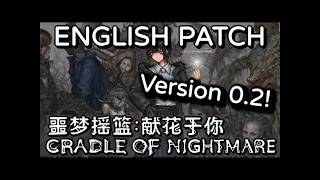 Testing the Cradle of Nightmares 0.2 patch @all-bonesjones