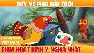 Bay Về Phía Bầu Trời - Phim Hoạt Hình Hay Và Ý Nghĩa Nhất Về Tình Nhân Văn