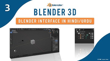 Blender Interface Review Tutorial in Hindi / Urdu - Class 3 | Blender Interface Tutorial Beginner