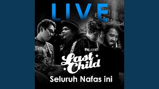 Seluruh Nafas Ini (Live Acoustic)