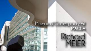 Richard MEIER - MACBA (Museum of Contemporary Art)