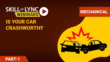 Survive the Crash Is your Car Crashworthy (Part - 1) | Skill-Lync | Workshop