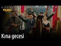 Kuzey Yıldızı İlk Aşk 55. Bölüm - Kına Gecesi