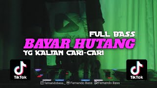 DJ BAYAR HUTANG (GHEA YOUBI) || SLOW FULL BASS🎶REMIX TERBARU 2024 BY FERNANDO BASS