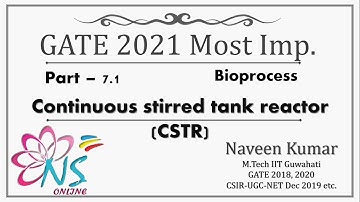 20 || CSTR : Continuous Reactor || Part 1 || GATE 2022 || DBT || MOST IMPORTANT TOPIC || BIOPROCESS