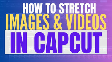 How To Stretch Images & Videos In CapCut 2025 (Quick Guide)
