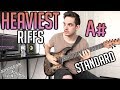 Heaviest Riffs: A# Standard