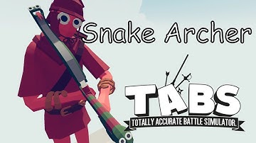 Snake Archer Vs Every Unit Final Destination Simulator Map TABS Totally Accurate Battle Simulator