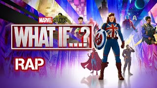 WHAT IF...? RAP (SPOILERS) | Marvel | 2021 | Gaara1017