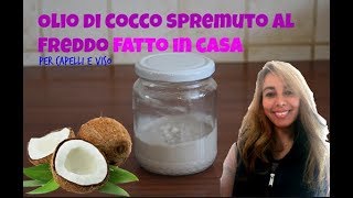 Olio di cocco spremuto al freddo fatto in casa usando la noce di co...