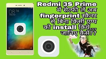 Redmi 3S Prime CLICK Selfie on fingerprint Scanner(Hindi) by abhay TECH