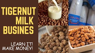 #tigernut milk business, a very lucrative business idea