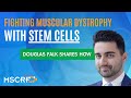 Regenerative Therapies for Muscular Dystrophy - Douglas Falk | Maryland Stem Cell Research Fund