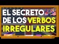 EXPLICACIÓN DE LOS VERBOS IRREGULARES MUY FÁCIL + LISTADO DE VERBOS IRREGULARES MUY ÚTILES 😏