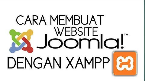 CARA MEMBUAT WEBSITE JOOMLA ( FULL XAMPP INSTALATION ) || RAPICOMP