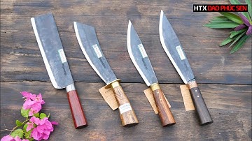 DAO PHÚC SEN, CÁC MẪU DAO ĐI RỪNG CHUYÊN CHẶT KHÔNG VỎ - HÀNG CHUẨN CỦA HTX DAO PHÚC SEN