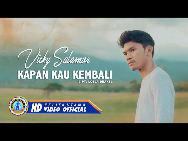 Vicky Salamor - KAPAN KAU KEMBALI | Lagu Terbaik u0026 Terpopuler 2022 (Official Music Video) class=