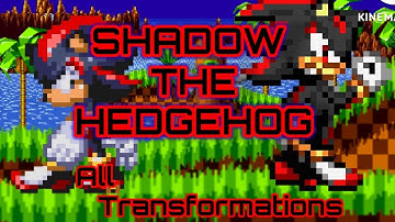 Sonic All Transformations #3 - Episode Of Shadow (Sprite Animation)