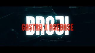 GASTRA x ASEBASE - BROJI (Official Video)